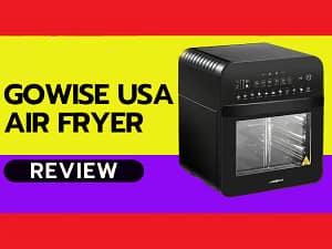 Gowise Air Fryer Oven 12.7 Quart- Reviews
