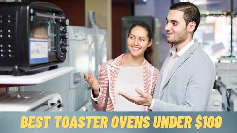 Best toaster oven under $100
