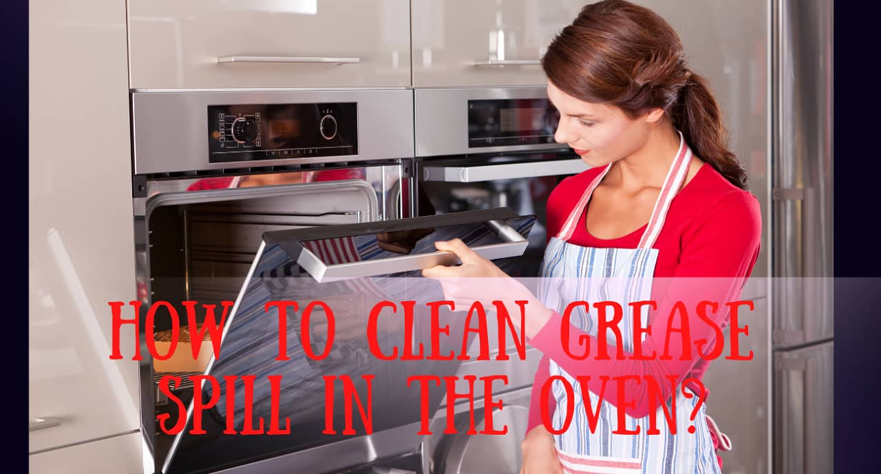 how to clean grease spill in oven