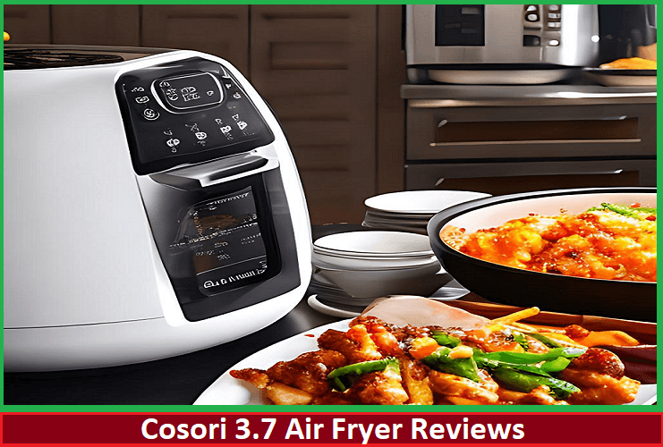 cosori 3.7 air fryer reviews